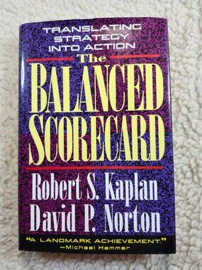 The Balanced Scorecard Robert S Kaplan David P Norton Hardcover 1996 HBR Press